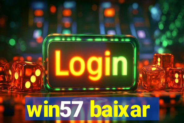 win57 baixar